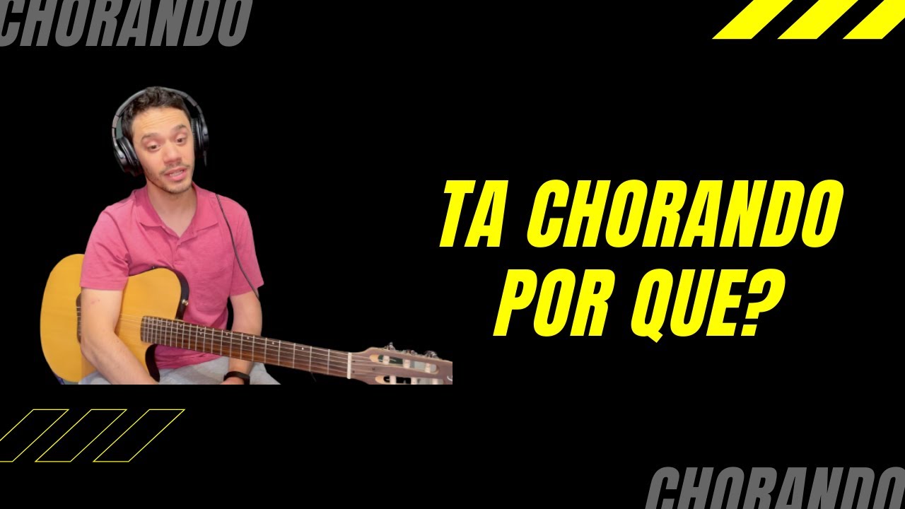 Como tocar Ta chorando porque