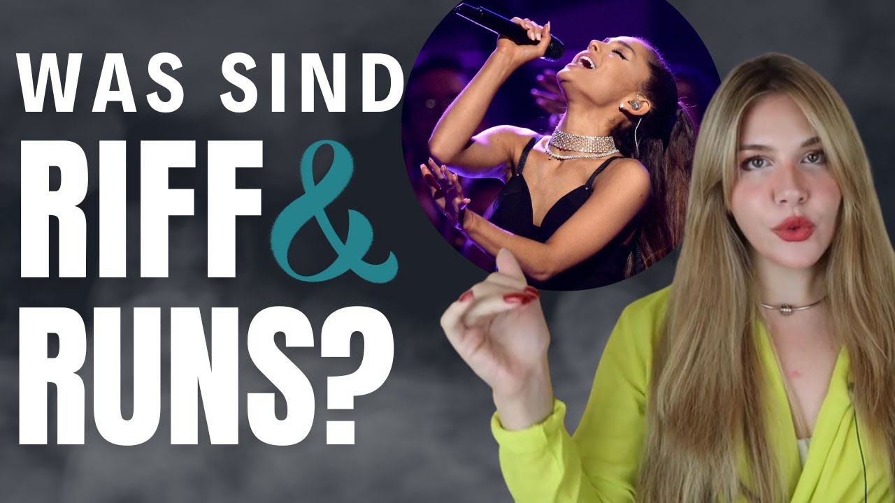 Wie Singe ich Riff und Runs? Und was ist das genau?