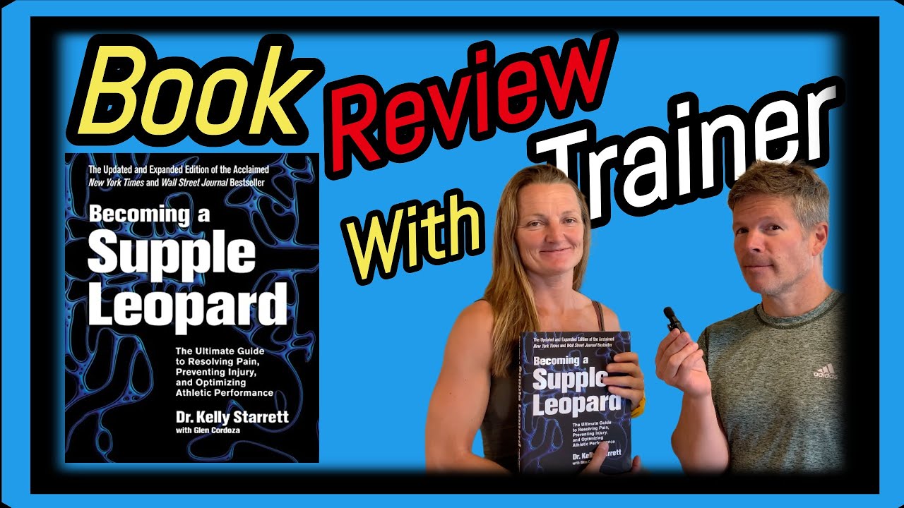 Becoming A Supple Leopard Book Review ★ A Personal Trainer's Perspective