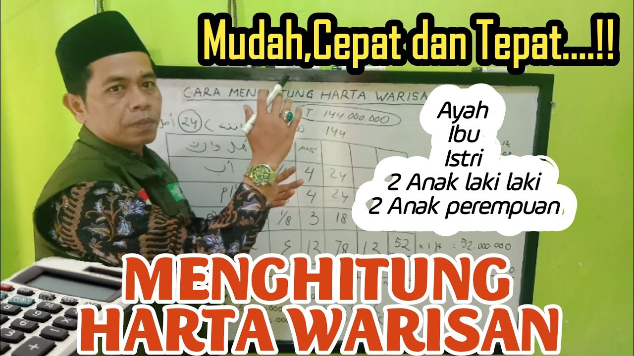 CARA MENGHITUNG WARISAN.AHLI WARISNYA (AYAH-IBU-ISTRI-2 ANAK LK-2 ANAK PR)