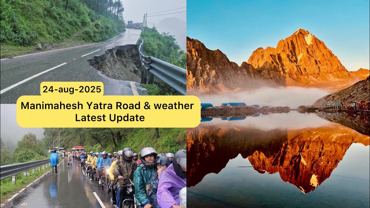 Manimahesh Yatra Road and weather Conditon 😱‼️| Latest Big update | 
