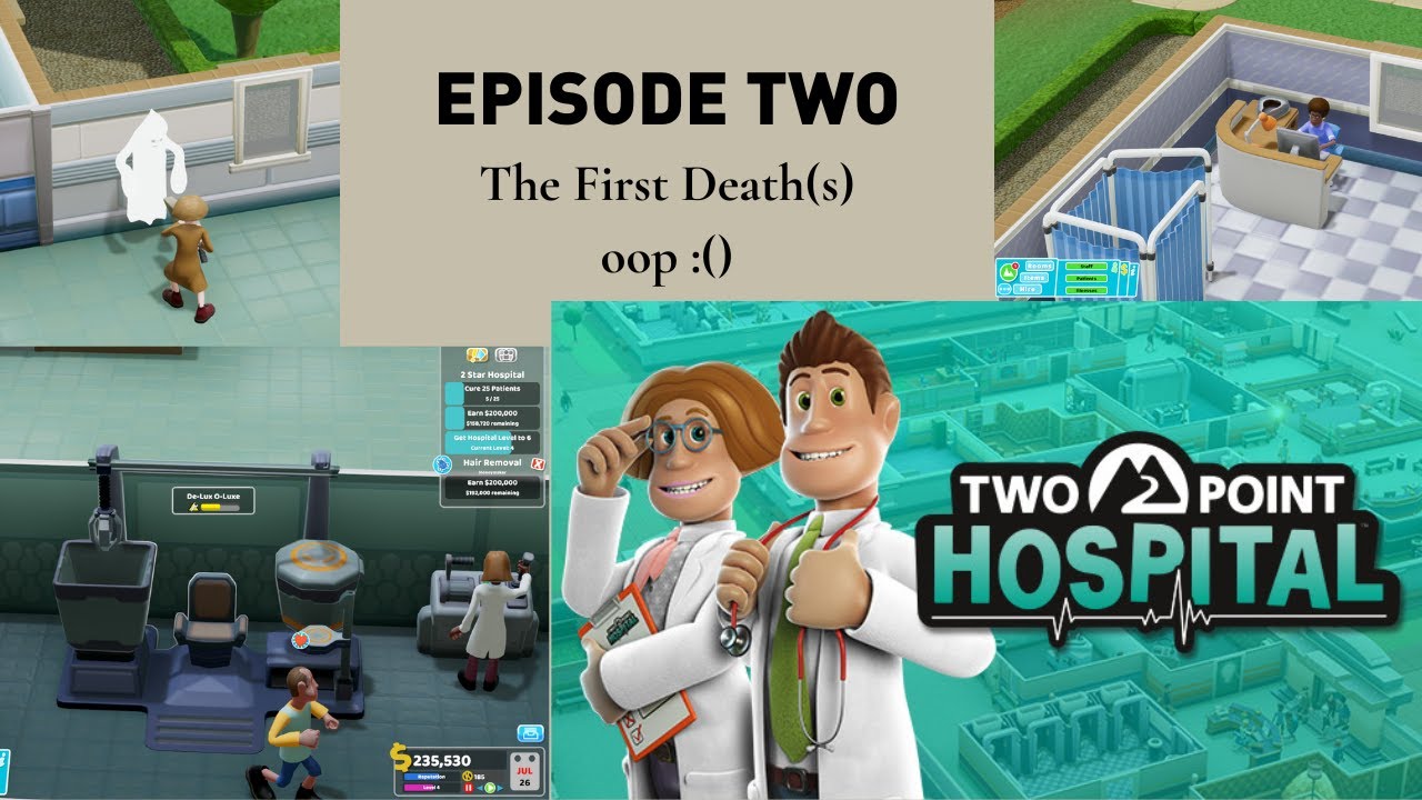 Two Point Hospital Ep. 2 | The First Deaths!!!