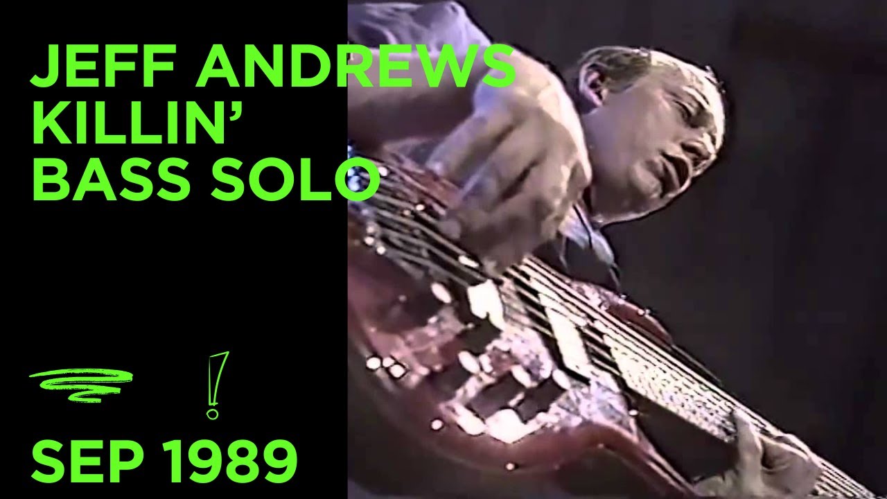 Jeff Andrews was a monster on electric bass