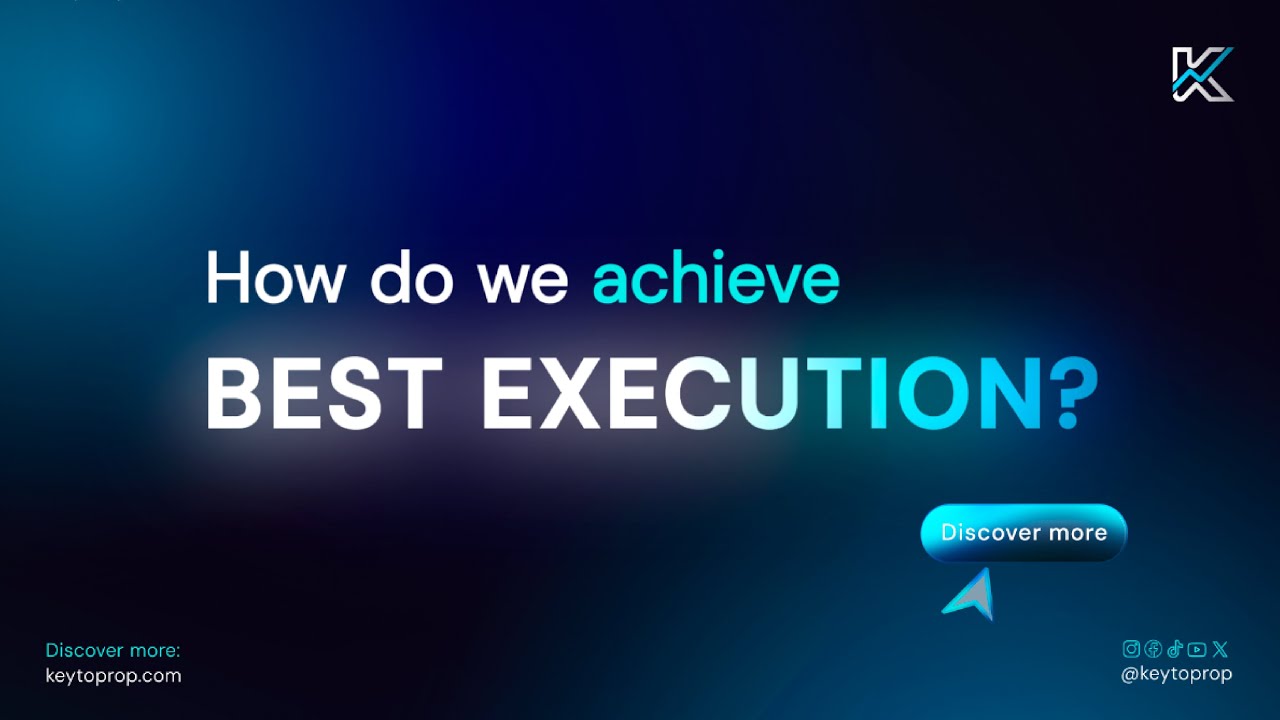 BEST EXECUTION | KeytoProp