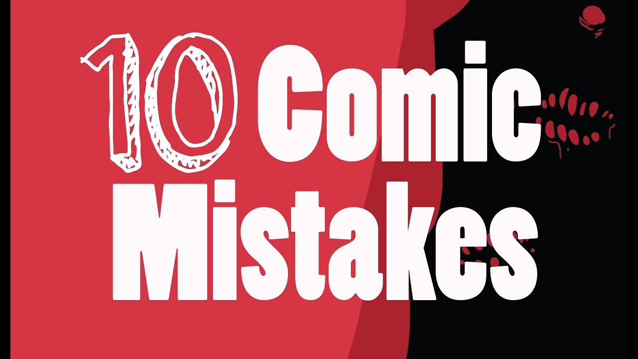 10 Mistakes New Comic Creators Make