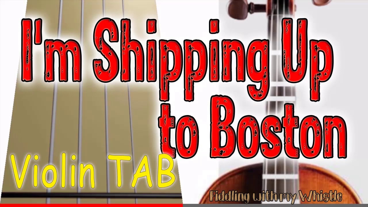 I'm Shipping Up to Boston - Dropkick Murphys - Violin - Play Along Tab Tutorial