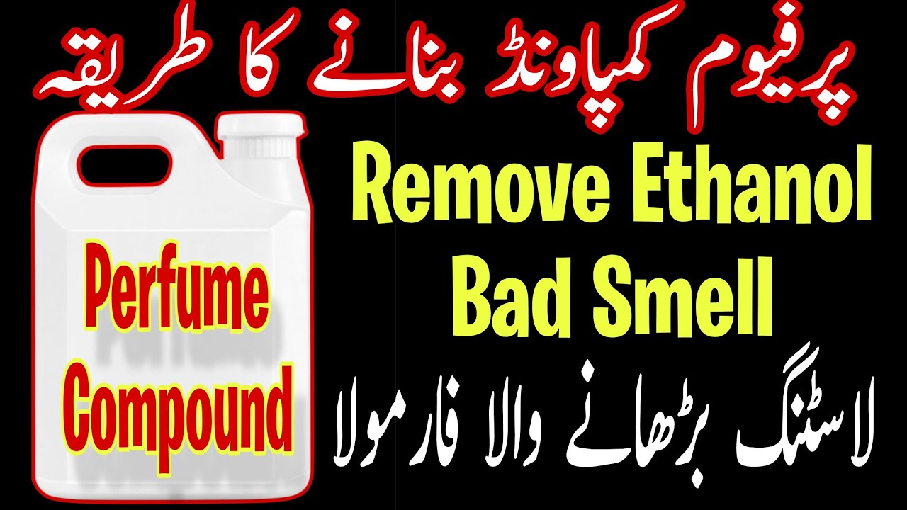 How to Make Perfume Compound at Home | Perfume Compound Formula | Remove Ethanol Bad Smell | Tips |