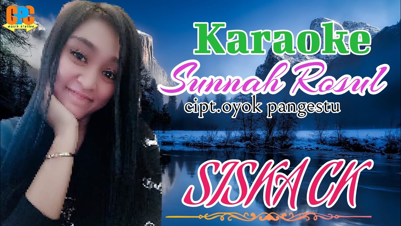 KARAOKE SUNNAH ROSUL - SISKA CK || LAGU TARLING TERBARU 2020 | VIDEO LIRIK