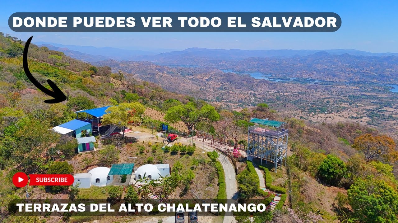 DONDE PUEDES VER TODO EL SALVADOR / Terrazas del Alto Chalatenango 🇸🇻
