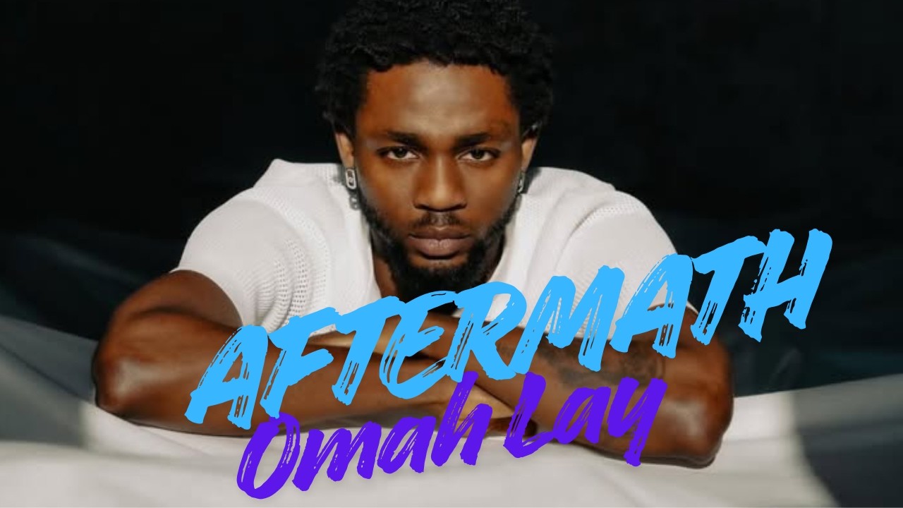 Omah Lay - Aftermath (Lyrics Video)