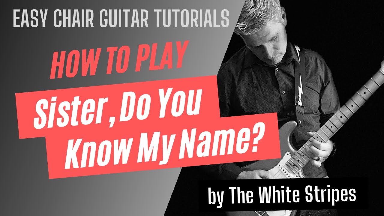 The White Stripes - Sister, Do You Know My Name? || Guitar Tutorial