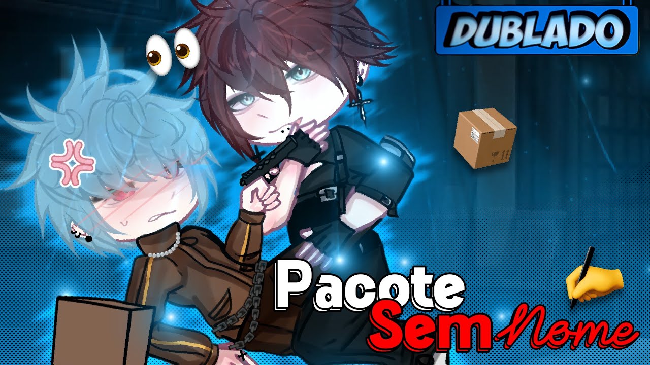 [DUBLADO] Pacote Sem Nome~ 👀🫣 | O Filme | Gacha Club