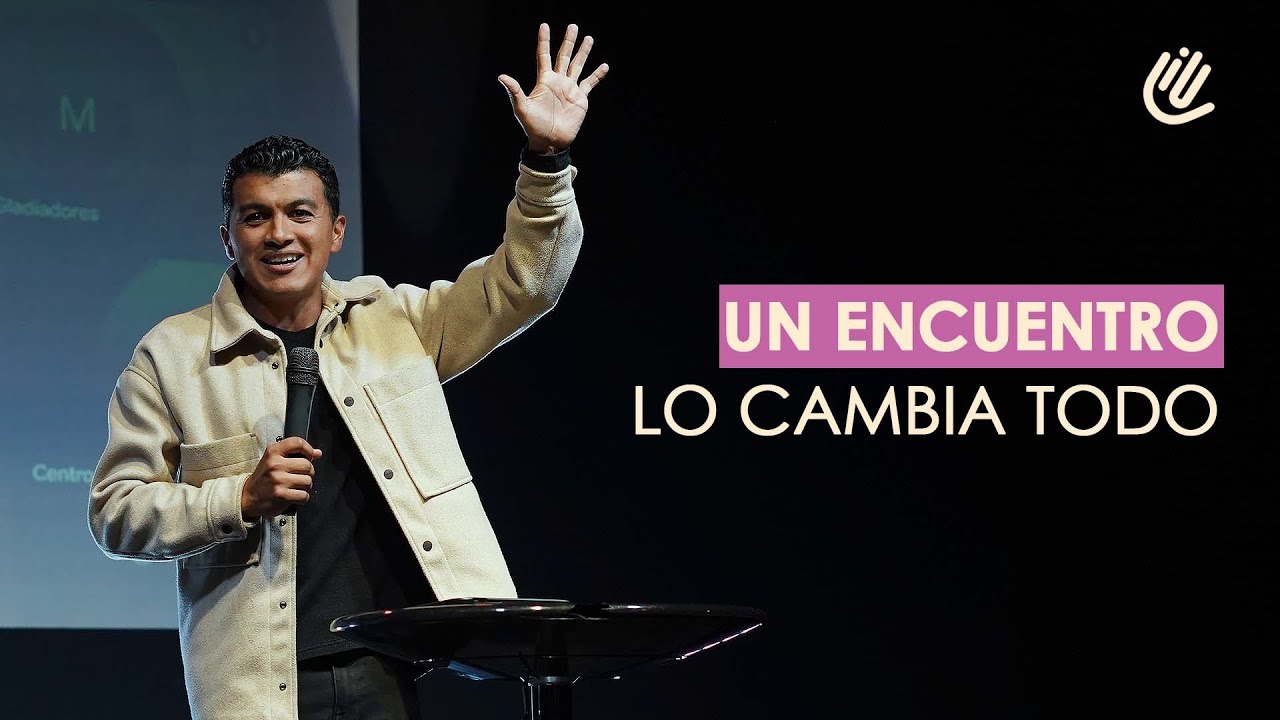 Un Encuentro lo cambia todo - Pastor Andrés Alvarez #Predicas2026