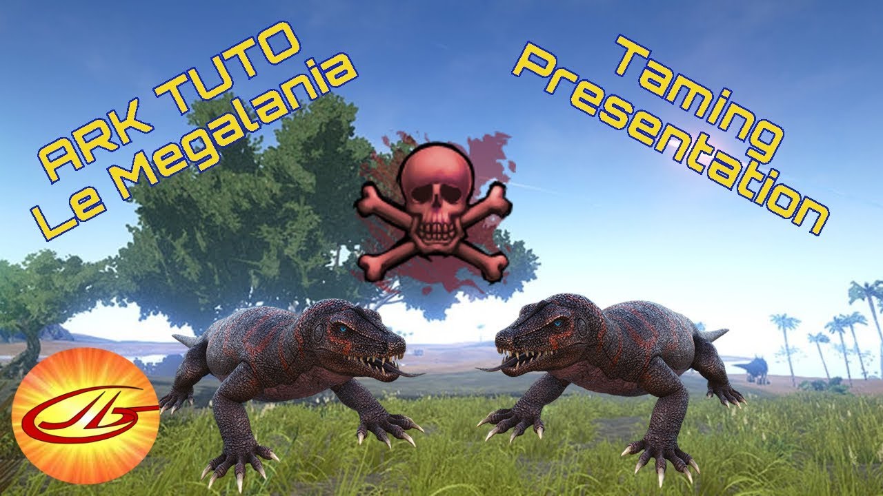 [TUTO] [ARK] Le megalania: Comment le tame et présentation FAIL/WIN