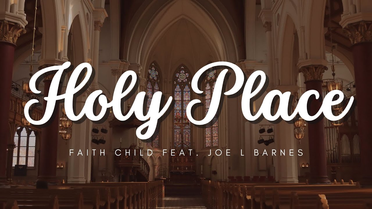 Holy Praise - Faith Child feat. Joe L Barnes (TRADU&Ccedil;&Atilde;O)