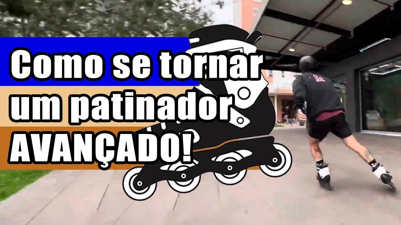 O que fazer para ser um patinador avançado no urbano?