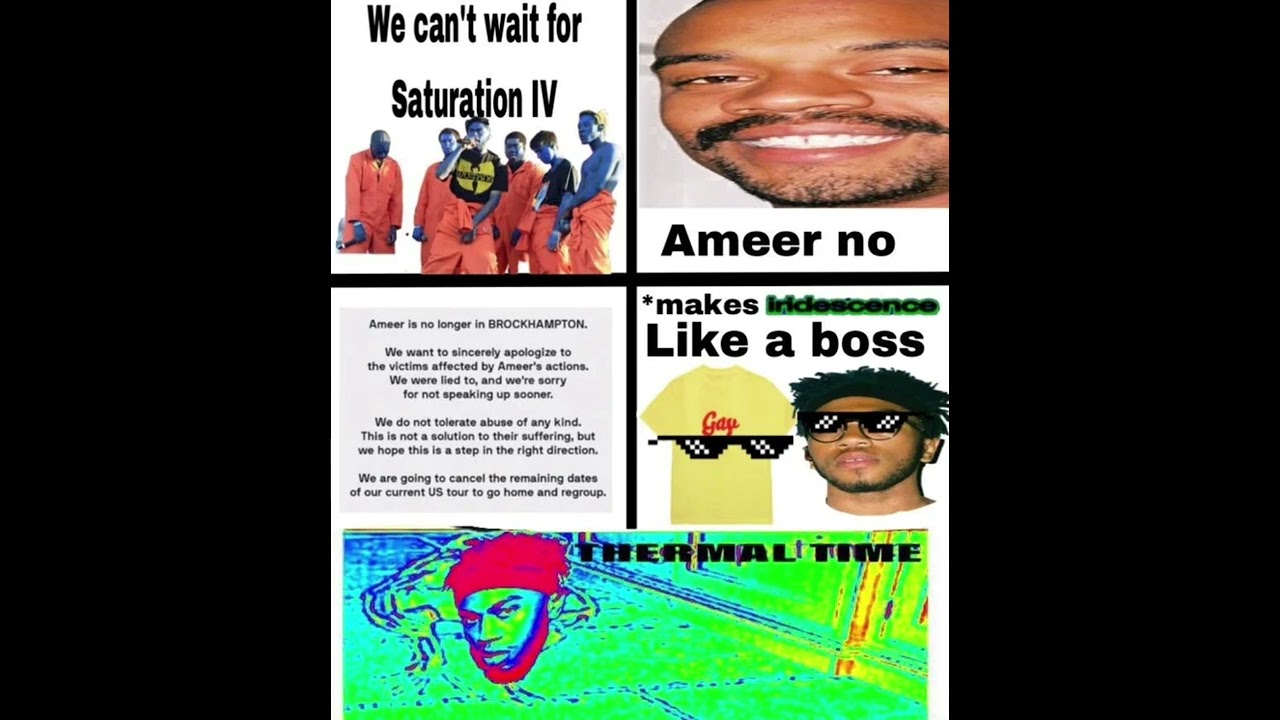 Boy Bye - BROCKHAMPTON (poorly included ameer verse)