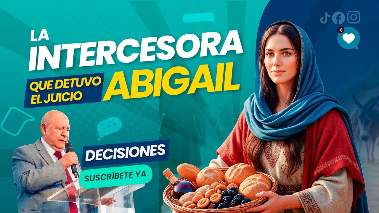 La intercesora que detuvo el juicio: Abigail | Pr Alejandro Bullón