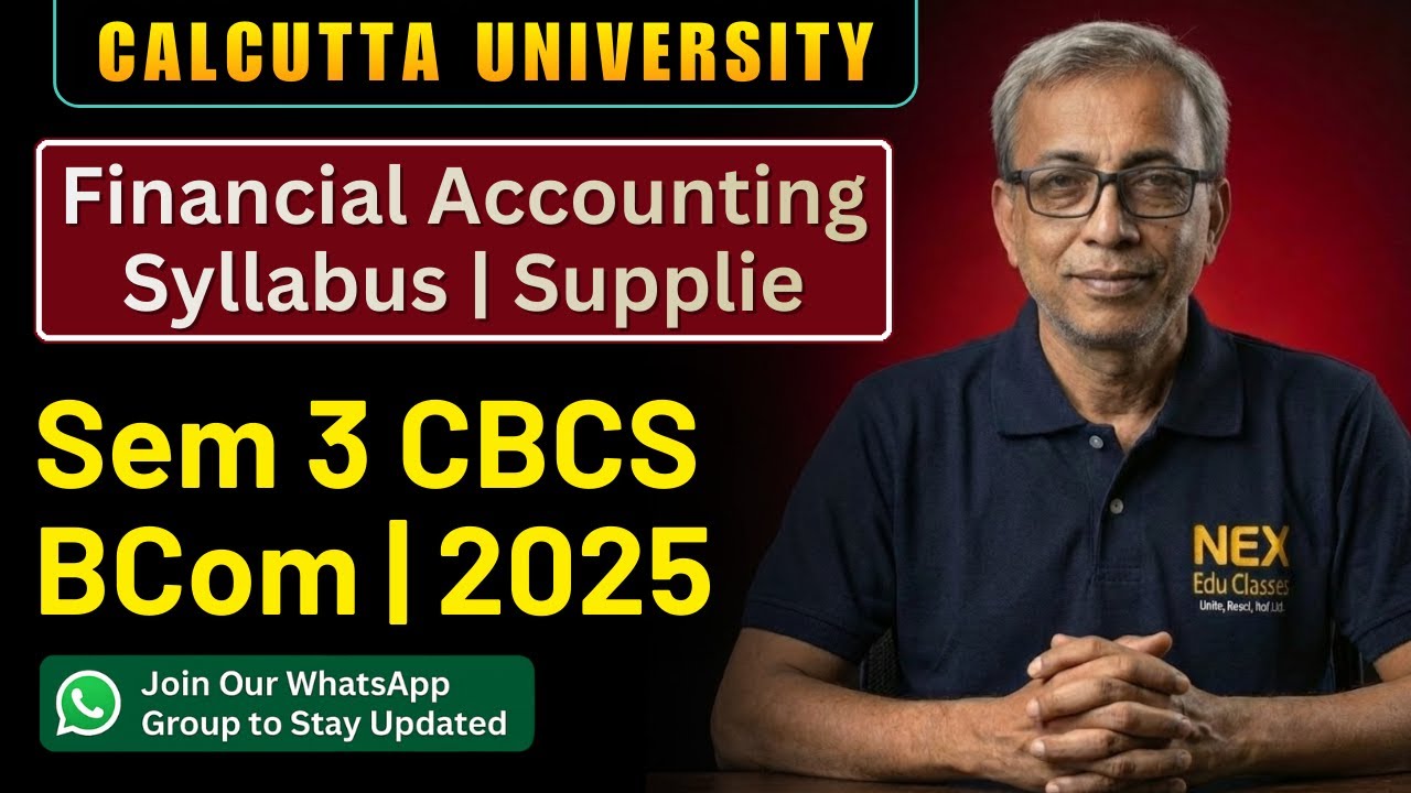 Sem 3 CBCS Supply 2025 | Financial Accounting 2 | Super 100 Batch (CU BCom) | Last Chance 