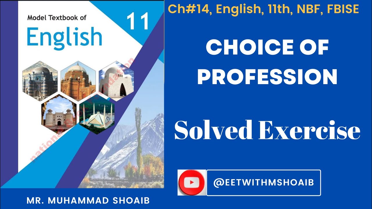 Ch.14 |The Choice of Profession| Exercise | Solv | 11th | #nbf #fbise #english