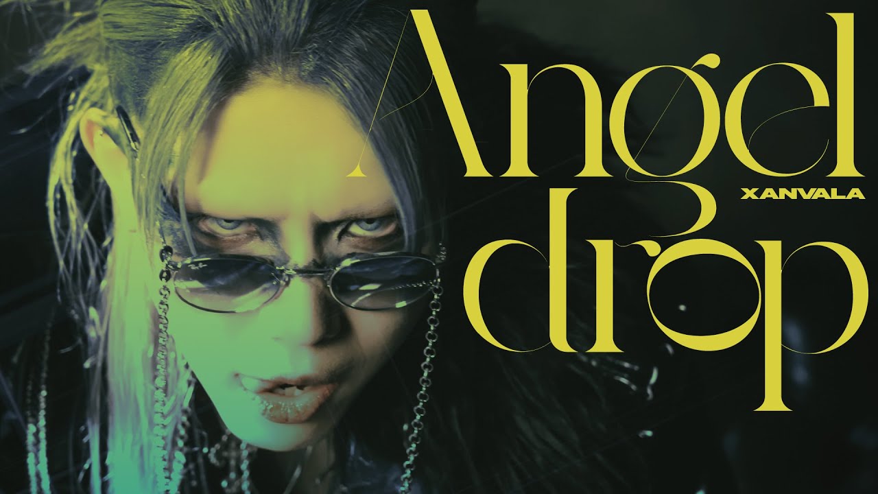 XANVALA - エンジェル・ドロップ