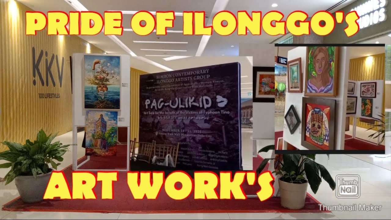 ILONGGO'S ART WORK'S || FESTIVAL WALK MALL Exhibit 2025
