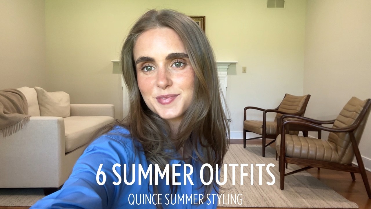 6 outfits that i will be wearing on repeat this summer | quince summer styling