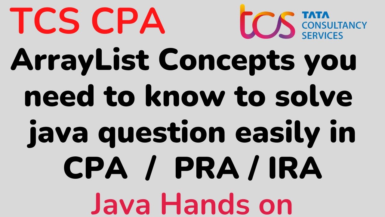 TCS CPA Java Handson coding - ArrayList Concept explained