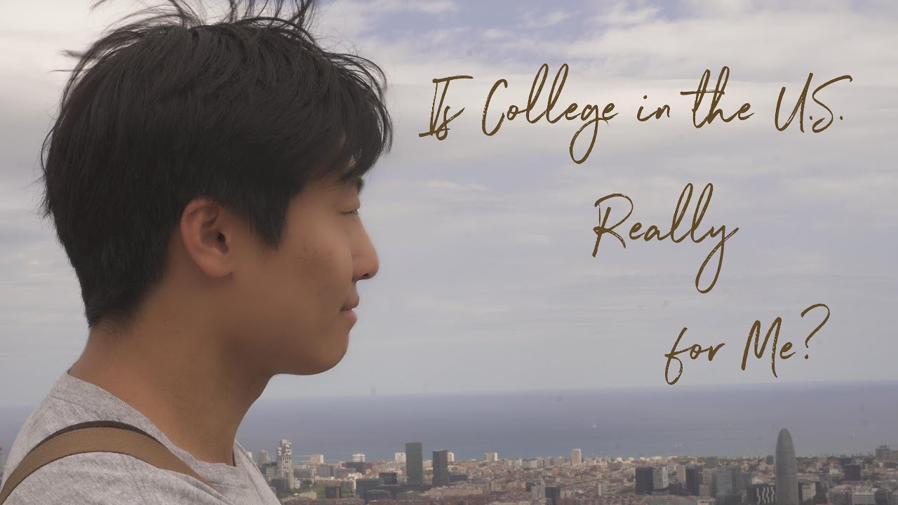 Is College in the U.S. Really for Me?