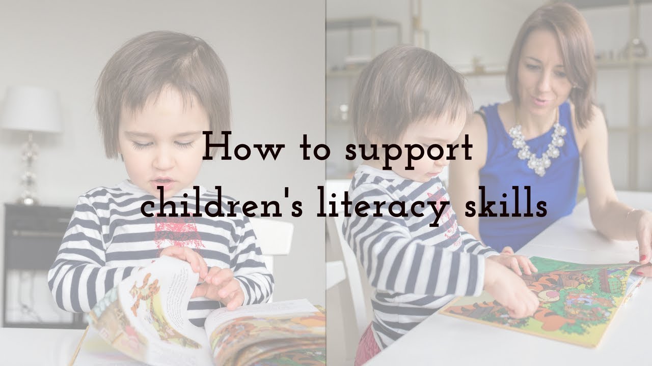 How to Support Literacy Skills in Children