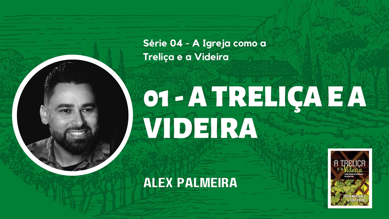 01   A Treliça e a Videira