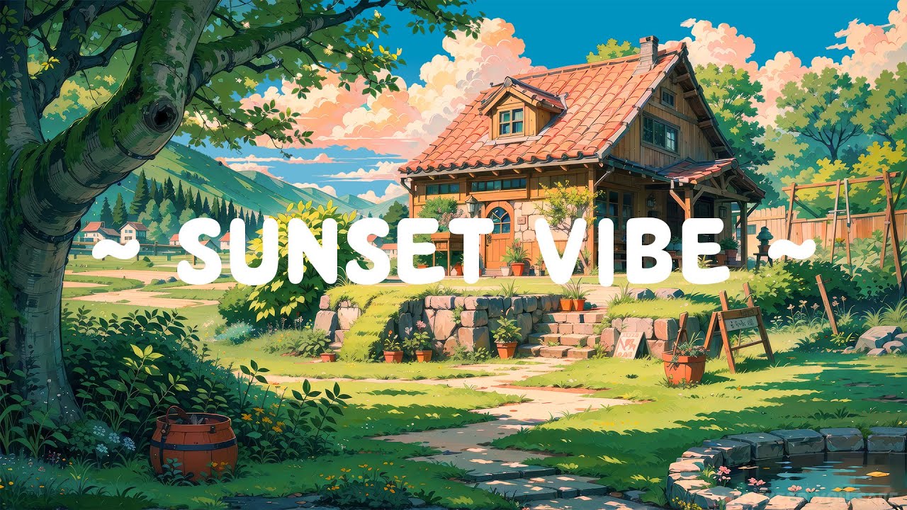 Sunset Vibe ⛅ Lofi Keep You Safe 🌼 Deep Focus for relax/chill with Lofi Hip Hop - Lofi Music