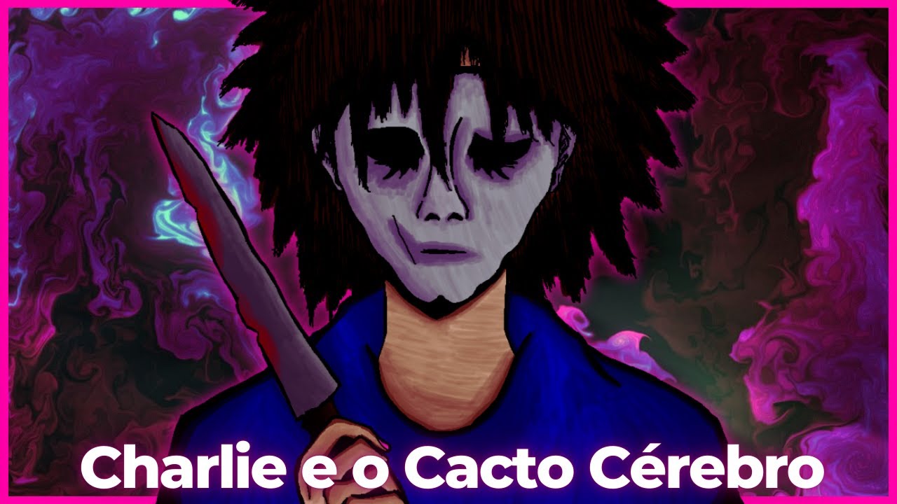 A Manifestação do Trauma em Charlie e o Cacto Cérebro do Kamaitachi...