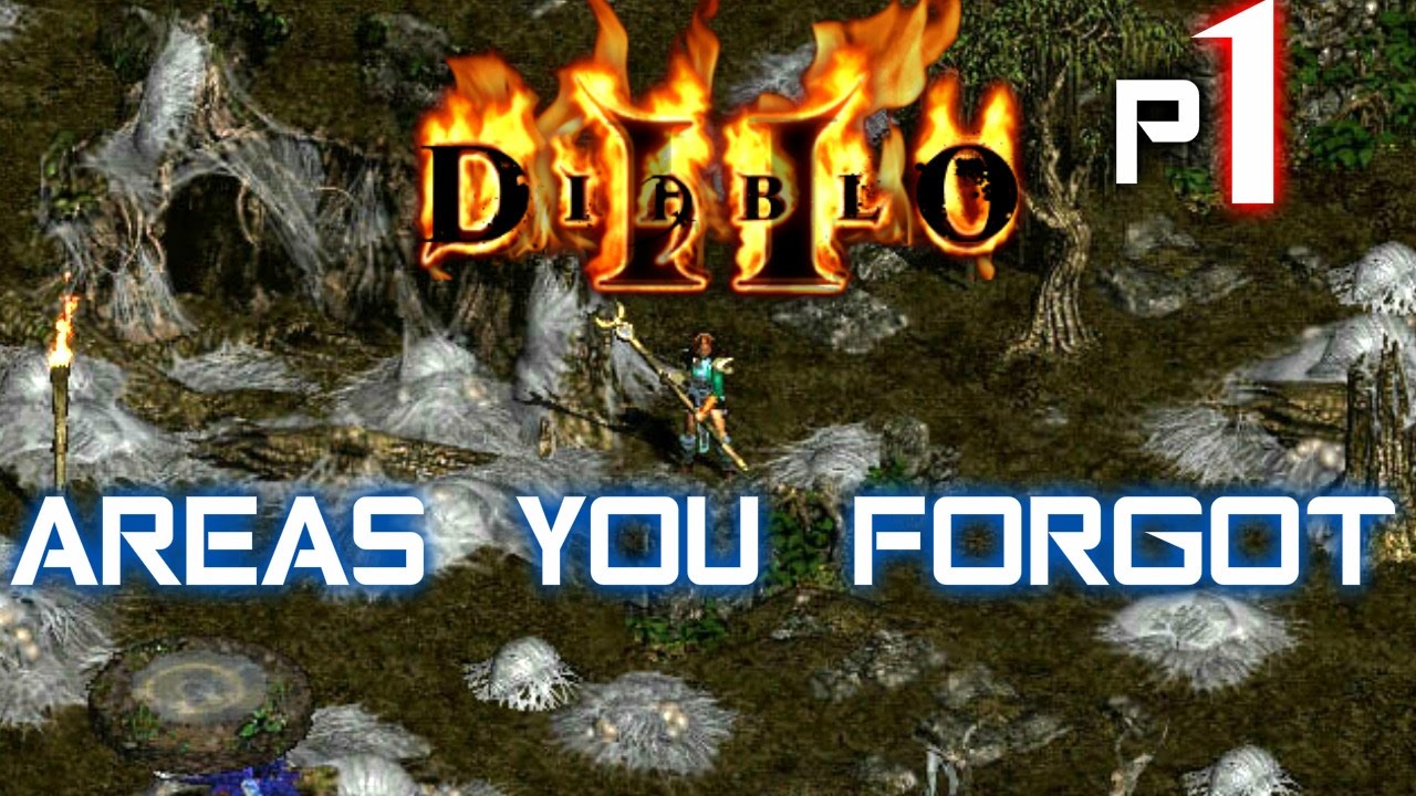 Areas you Forgot - Diablo 2 (P1)