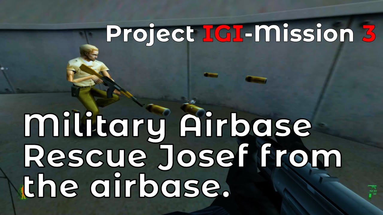 Project IGI Mission 3 | How To Rescue Josef from the airbase | Military Airbase | RecGames