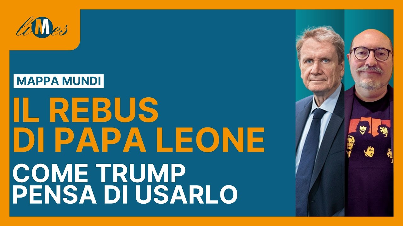 Caracciolo a MappaMundi: Il rebus di papa Leone. Come Trump pensa di usarlo