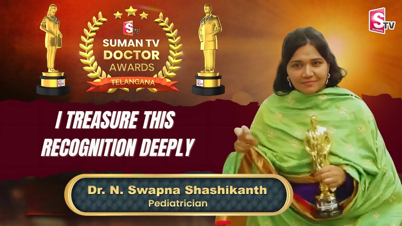 Dr. N. Swapna Shashikanth | SumanTV Doctor Awards | Trusted Pediatrician | SumanTV