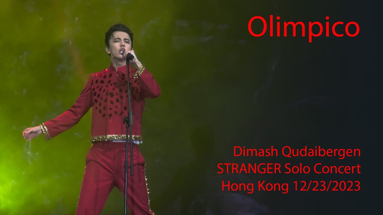 Dimash Qudaibergen - Olimpico, STRANGER Hong Kong (China) solo concert 12/23/2023 [FANCAM]