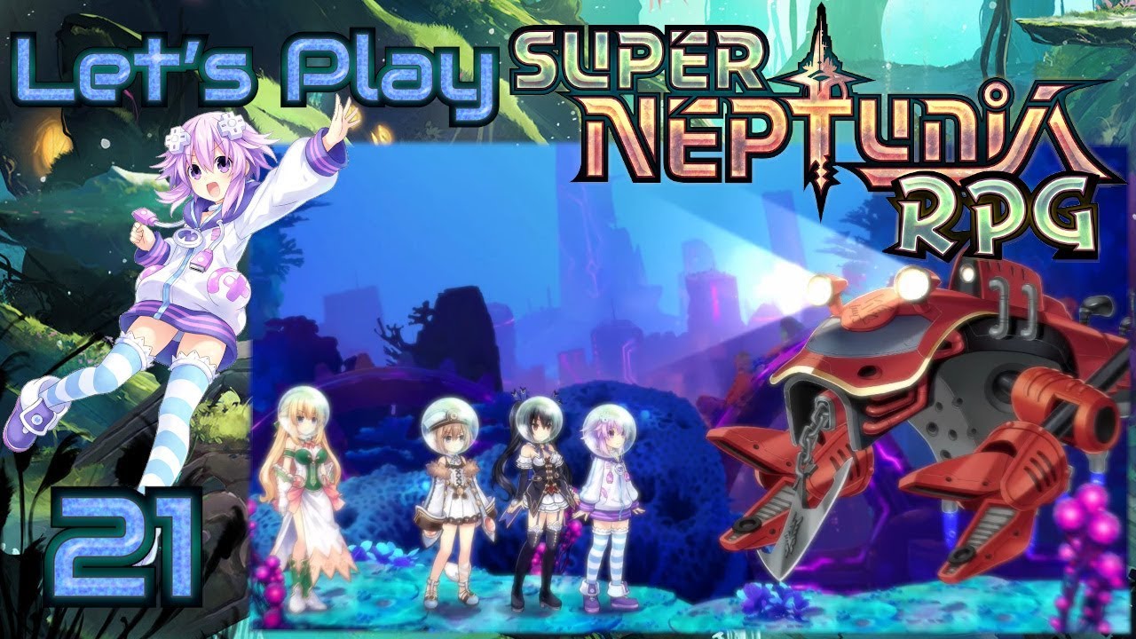 Let's Play Neptunia RPG 21: Under the Sea