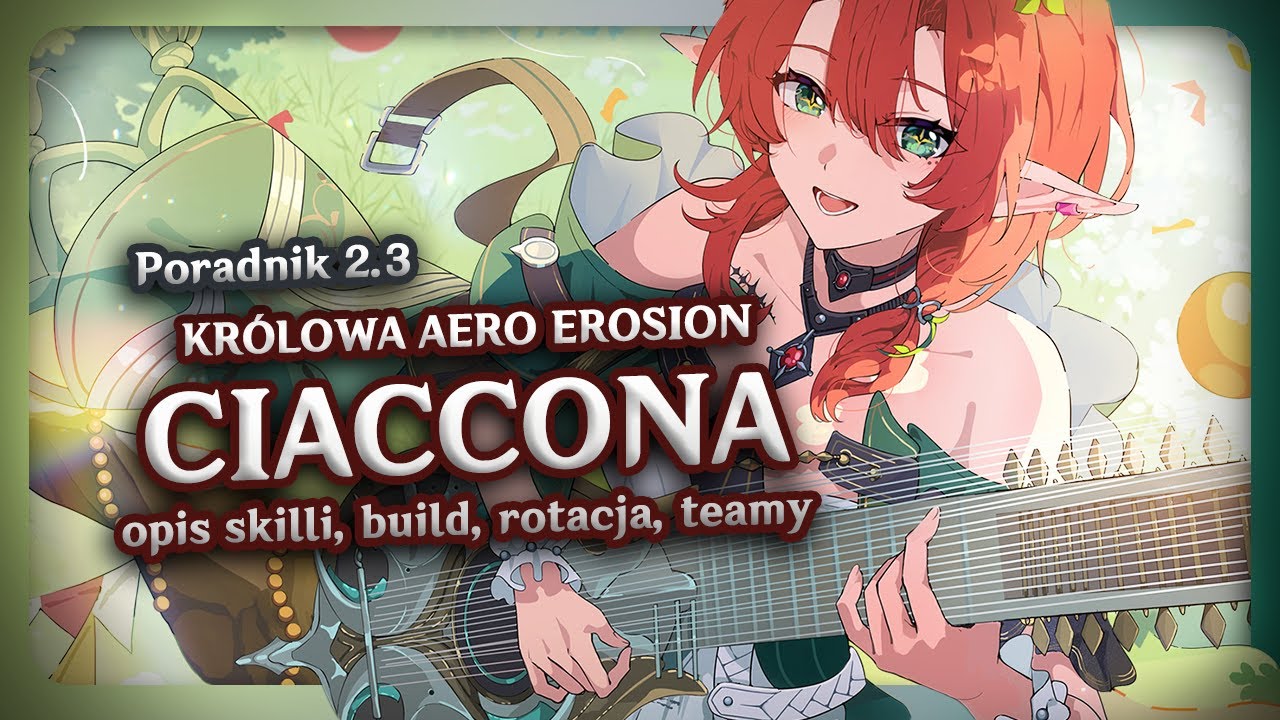 Ciaccona - Kr&oacute;lowa Aero Erosion | Poradnik i build 2.3 | Wuthering Waves Polska