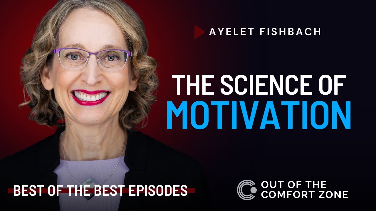Science of Motivation with Ayelet Fishbach