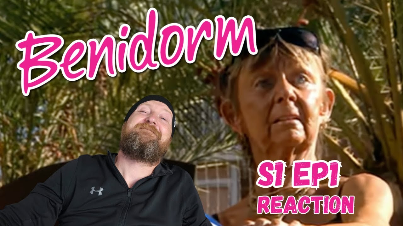 Scotsman watches BENIDORM - Season 1 Episode 1 - Reaction - First Time Watching