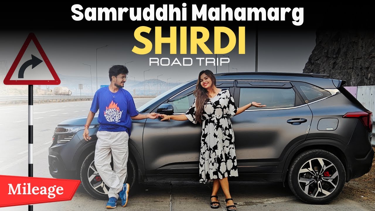 Memorable Shirdi Road Trip via Samruddhi Mahamarg 😍 | Real Mileage | Kia Seltos X-Line