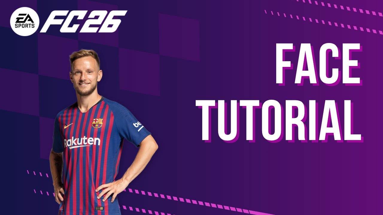 FC26 - How To Create Ivan Rakitić - Face Creation