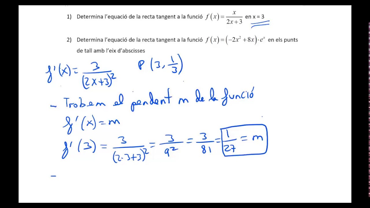 Problemes recta tangent (I): Trobar equaci&oacute; de la recta tangent a una funci&oacute; en un punt