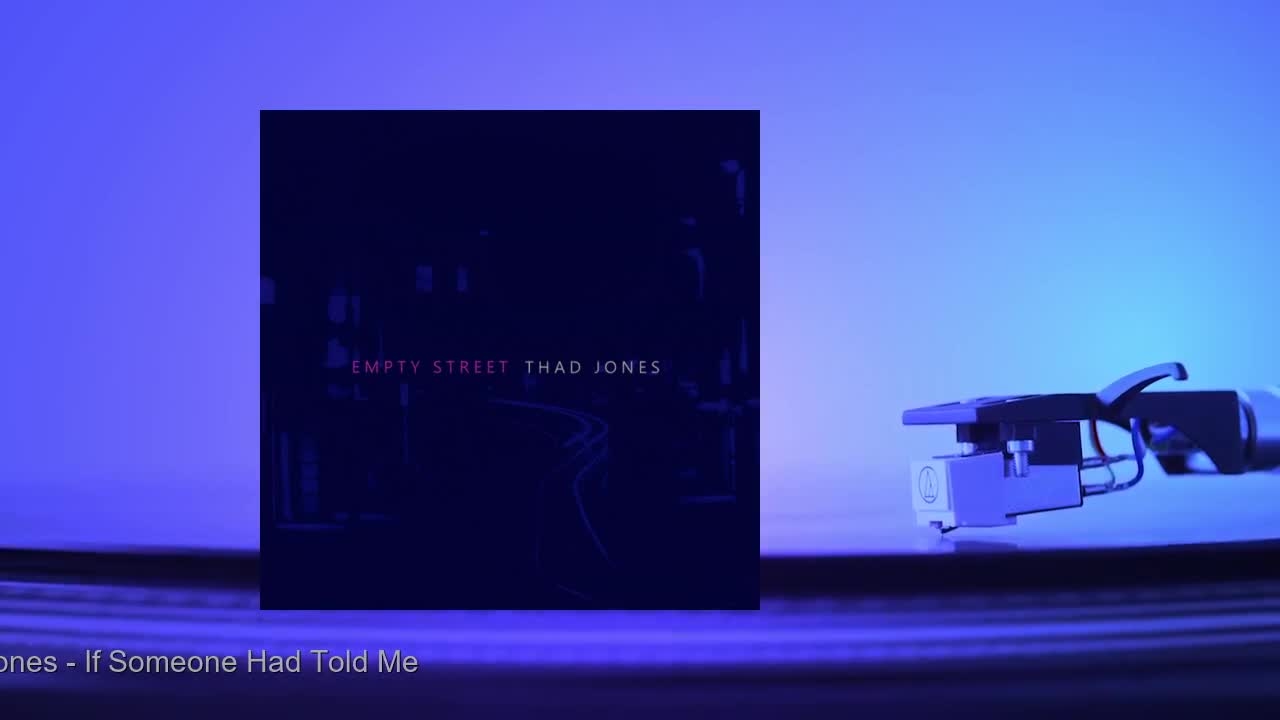 Thad Jones - If Someone Had Told Me