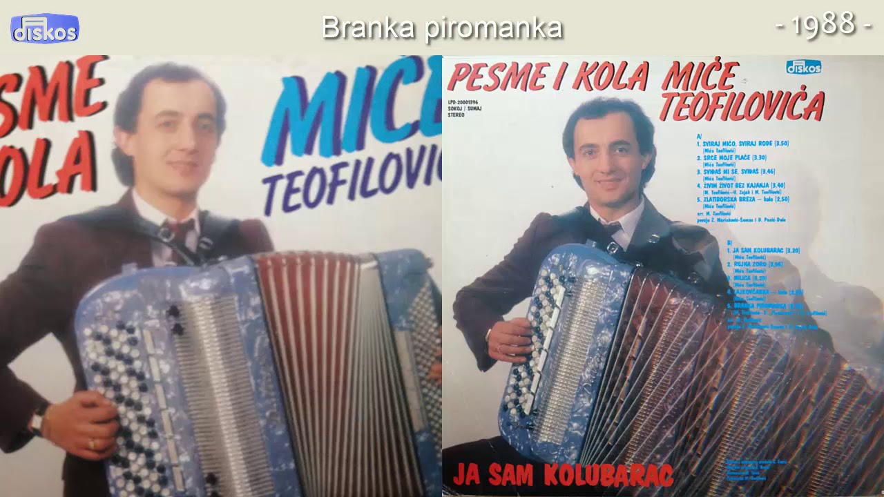 Mica Teofilovic - Branka piromanka - (Audio 1988)