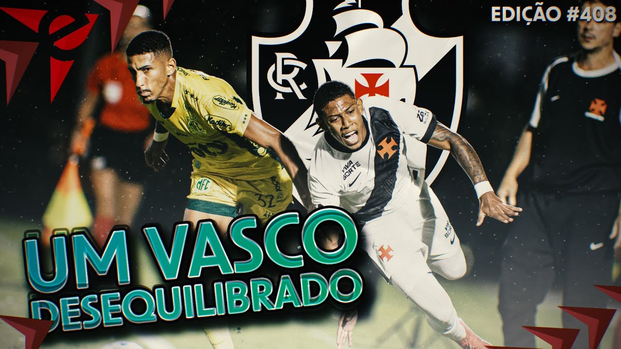VASCO ESTREIA MAL NO BRASILEIRO E EXPÕE FRAGILIDADES DO DINIZISMO//ED#408
