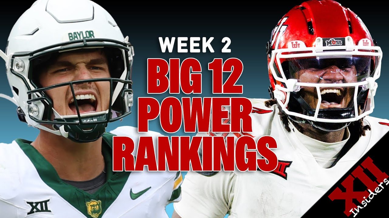 Big 12 Power Rankings See A Top Team Slide | Big 12 Insiders
