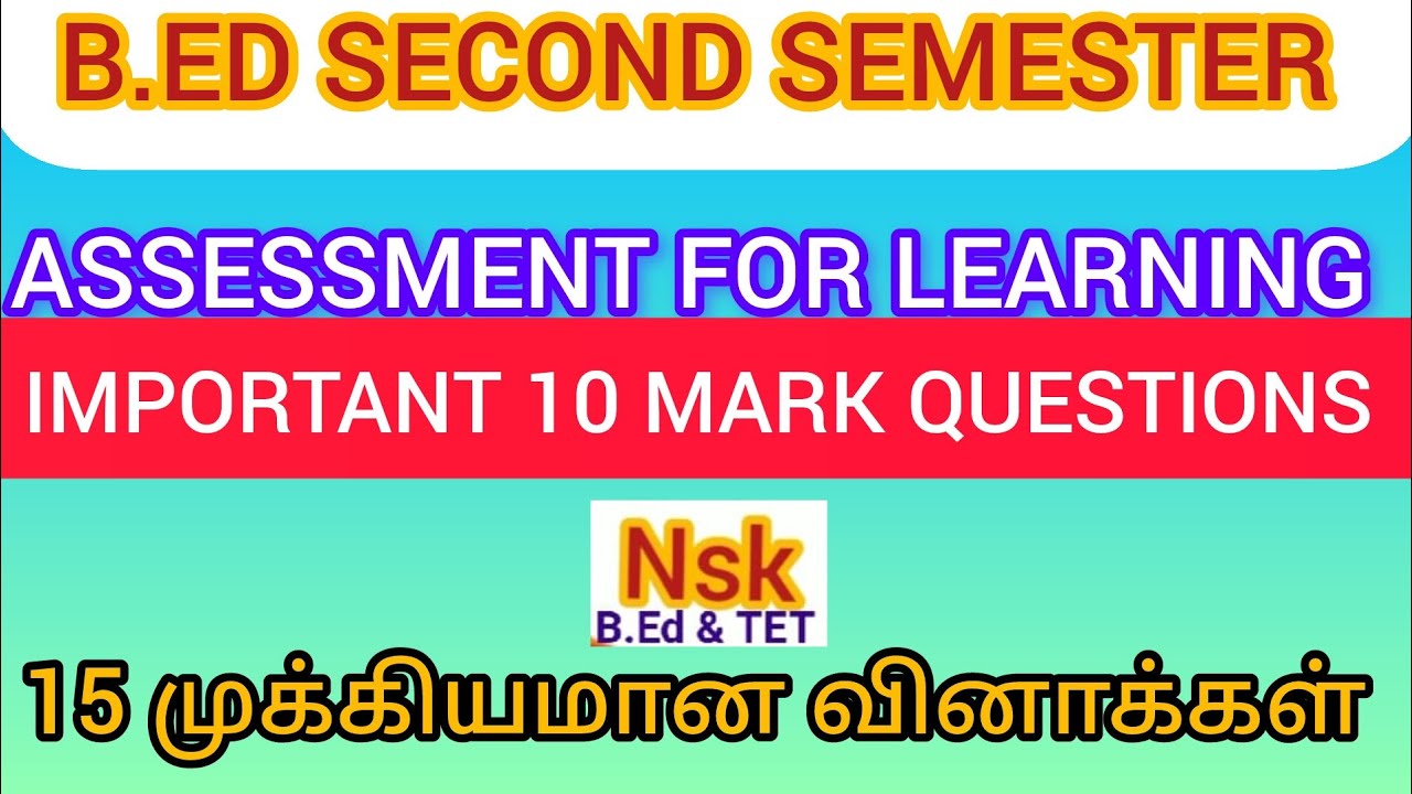 B.ED SECOND SEMESTER | ASSESSMENT FOR LEARNING | IMPORTANT 10 MARK QUESTIONS